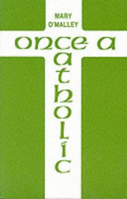 Once a Catholic Once a Catholic