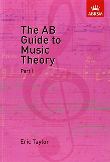 The AB Guide to Music Theory, Part 1 (Pt. 1)