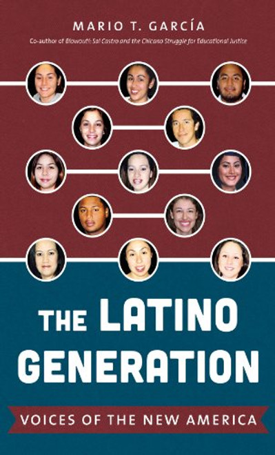 The Latino Generation: Voices of the New America