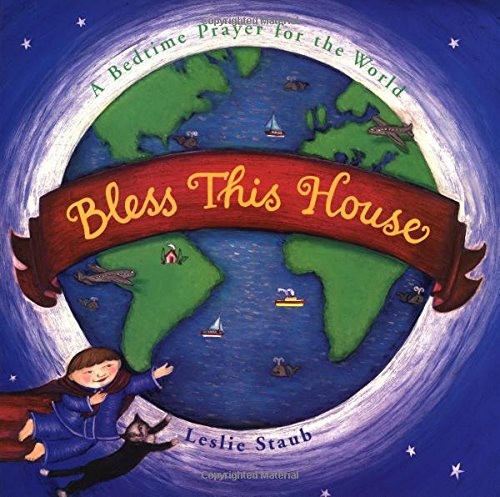Bless This House: A Bedtime Prayer for the World