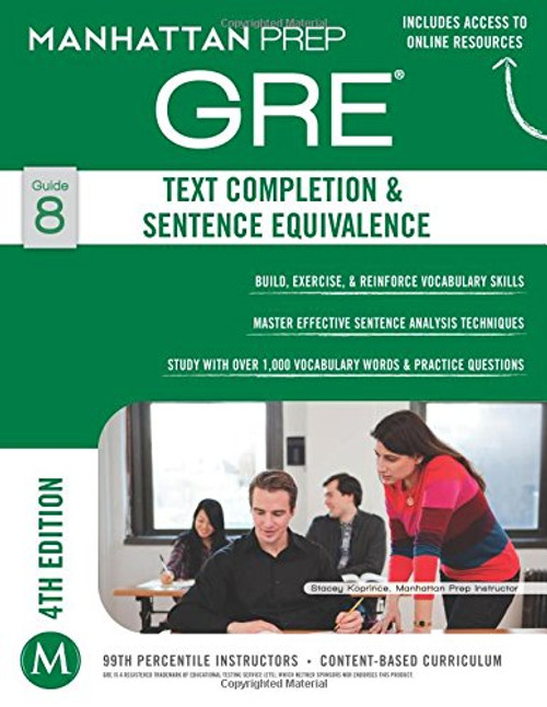 GRE Text Completion & Sentence Equivalence (Manhattan Prep GRE Strategy Guides) GRE Text Completion & Sentence Equivalence (Manhattan Prep GRE Strategy Guides)