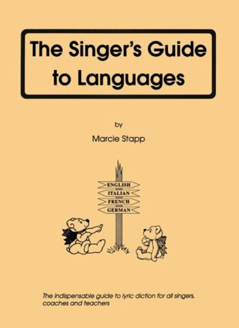 The Singer's Guide to Languages The Singer's Guide to Languages