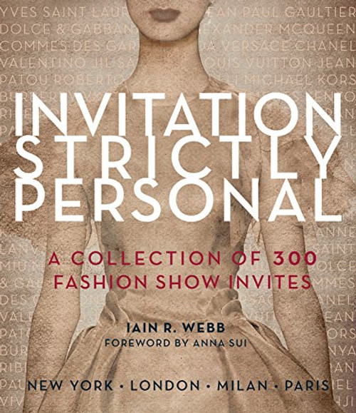 Invitation Strictly Personal: 40 Years of Fashion Show Invites Invitation Strictly Personal: 40 Years of Fashion Show Invites