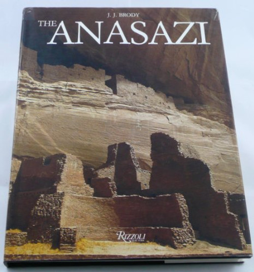 The Anasazi: Ancient Indian People of the American Southwest