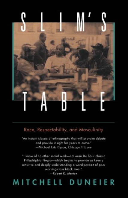 Slim's Table: Race, Respectability, and Masculinity (American Studies Collection)