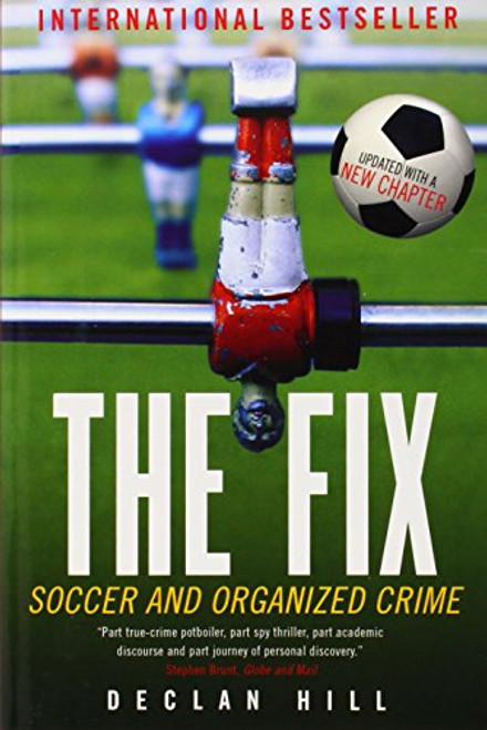 The Fix: Soccer and Organized Crime