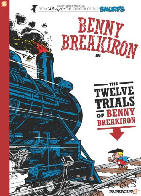 Benny Breakiron #3: The Twelve Trials of Benny Breakiron Benny Breakiron #3: The Twelve Trials of Benny Breakiron