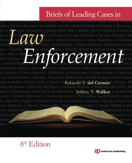 Briefs of Leading Cases in Law Enforcement