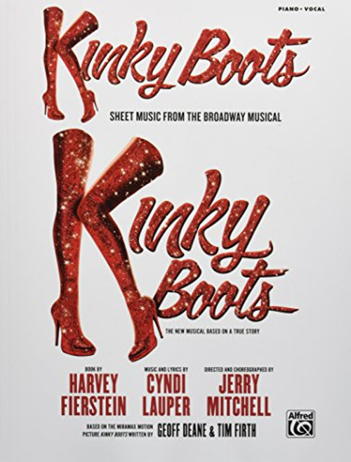 Kinky Boots -- Sheet Music from the Broadway Musical: Piano/Vocal/Guitar
