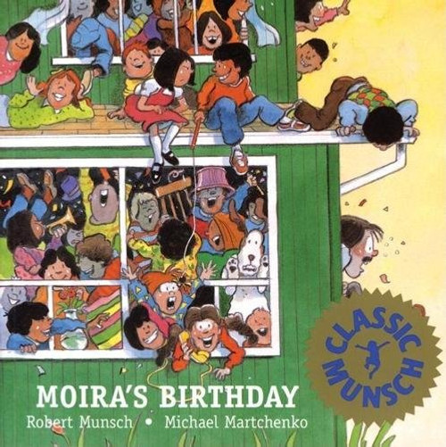 Moira's Birthday (Munsch for Kids)