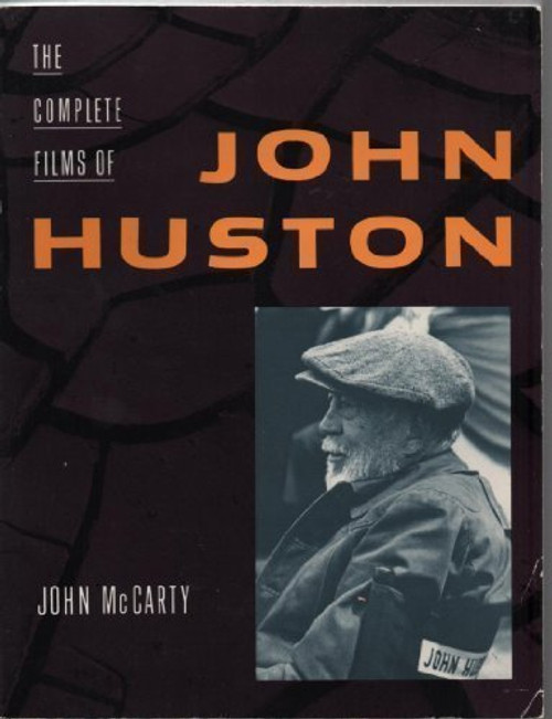 The Complete Films of John Huston