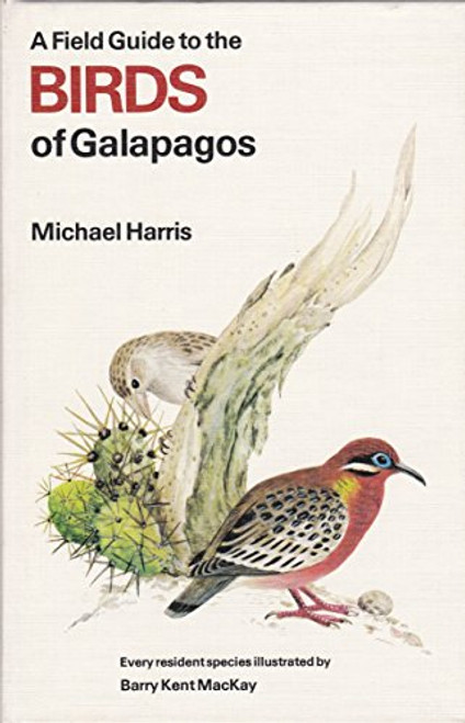 A Field Guide to the Birds of the Galapagos