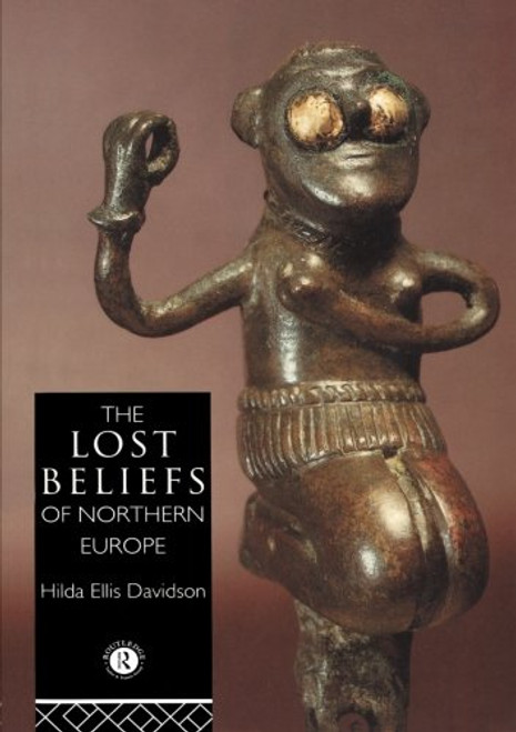 The Lost Beliefs of Northern Europe