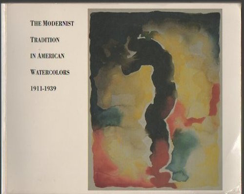 The Modernist Tradition in Watercolors: 1911-1939