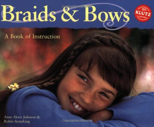 Braids and Bows: A Book of Instruction
