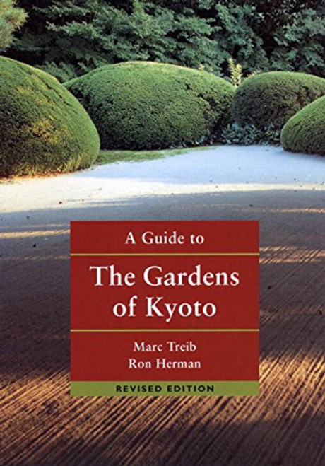 A Guide to the Gardens of Kyoto