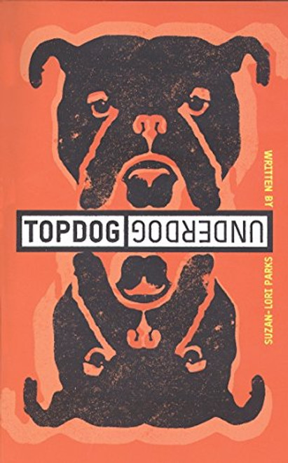 Topdog/Underdog Topdog/Underdog
