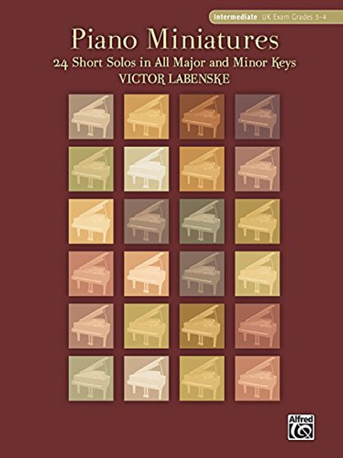 Piano Miniatures in 24 Keys: 24 Short Solos in All Major and Minor Keys