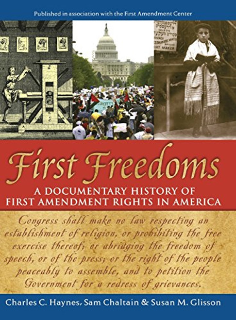 First Freedoms: A Documentary History of First Amendment Rights in America