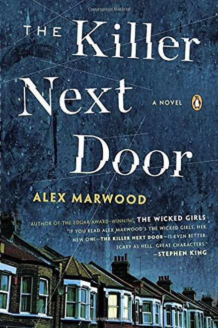The Killer Next Door: A Novel