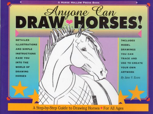 Anyone Can Draw Horses!: A Step-by-Step Guide to Drawing Horses for All Ages