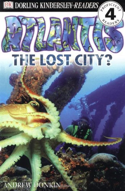 DK Readers: Atlantis, The Lost City (Level 4: Proficient Readers)