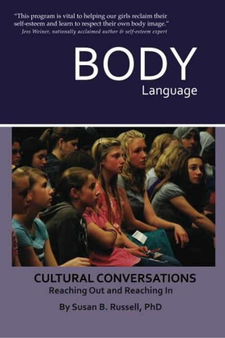 Body Language: Cultural Conversations Reaching Out and Reaching In Body Language: Cultural Conversations Reaching Out and Reaching In