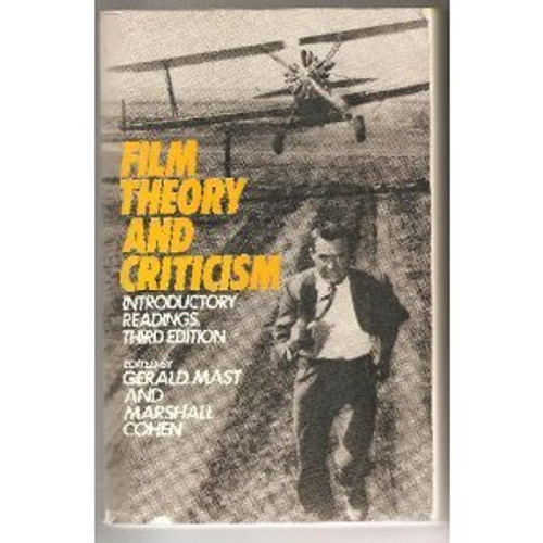 Film Theory and Criticism: Introductory Readings