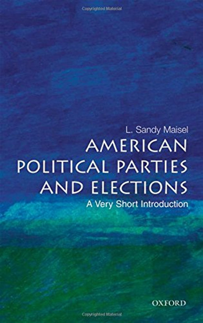 American Political Parties and Elections: A Very Short Introduction
