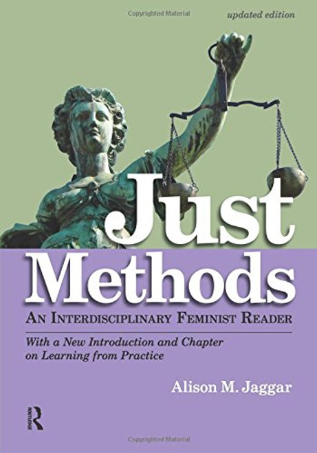 Just Methods: An Interdisciplinary Feminist Reader Just Methods: An Interdisciplinary Feminist Reader