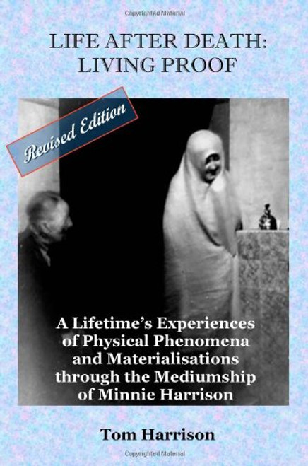 Life After Death: Living Proof Life After Death: Living Proof