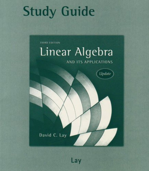 Study Guide for Linear Algebra and Its Applications, 3rd Edition