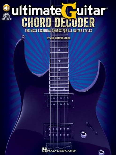 Ultimate-Guitar Chord Decoder: The Most Essential Chords for All Guitar Styles Ultimate-Guitar Chord Decoder: The Most Essential Chords for All Guitar Styles