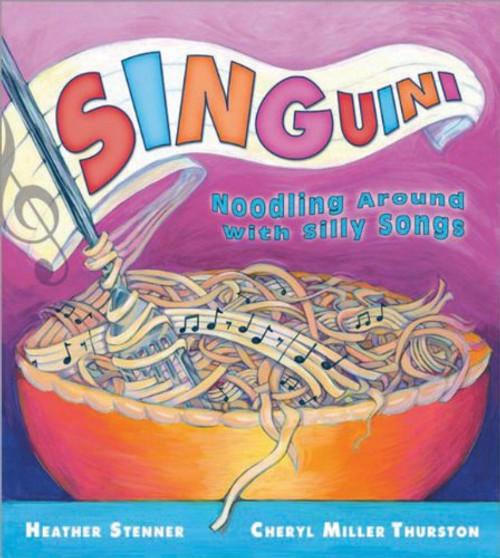 SINGuini: Noddling Around with Silly Songs SINGuini: Noddling Around with Silly Songs