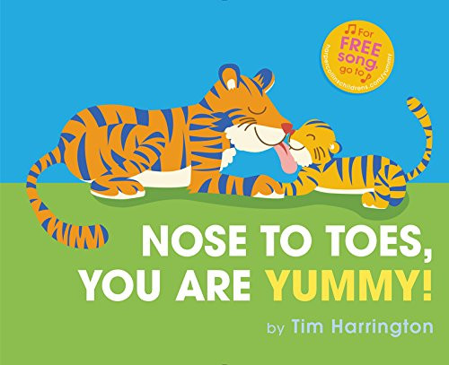 Nose to Toes, You Are Yummy!