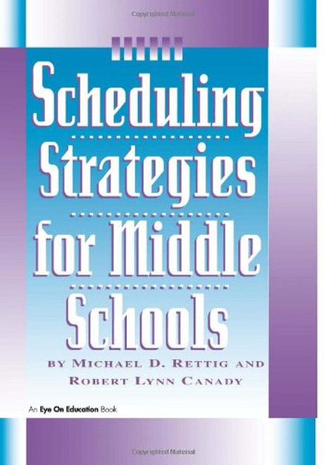 Scheduling Strategies for Middle Schools
