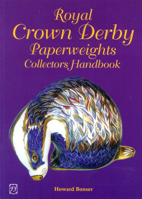 Royal Crown Derby Paperweights Collectors Handbook