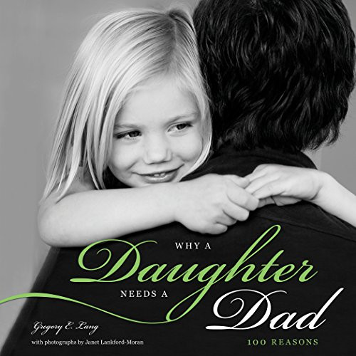 Why a Daughter Needs a Dad (Miniature Edition)