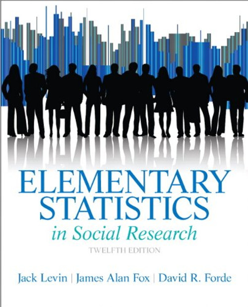 Elementary Statistics in Social Research (12th Edition)