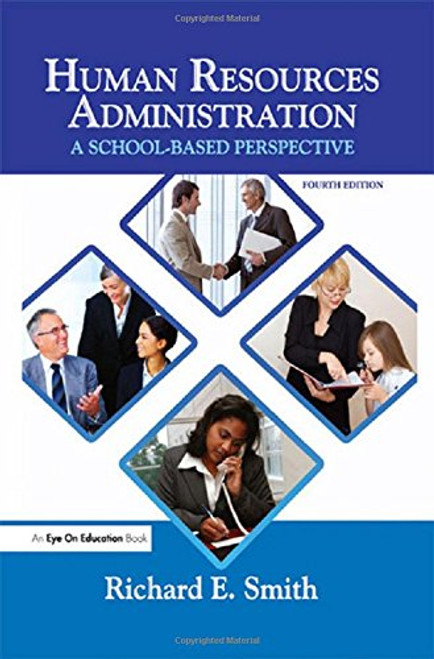Human Resources Administration: A School Based Perspective