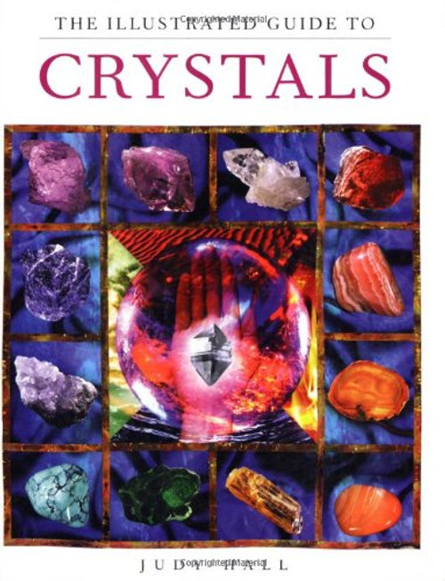 The Illustrated Guide to Crystals