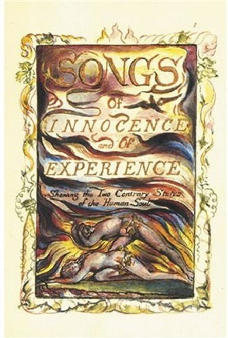 Blake's Songs of Innocence and Experience Blake's Songs of Innocence and Experience
