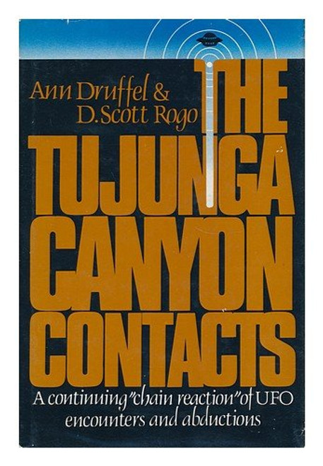 The Tujunga Canyon Contacts: A Continuing Chain Reaction of UFO Encounters and Abductions