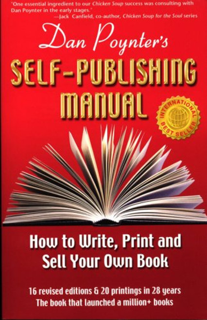 Dan Poynter's Self-Publishing Manual: How to Write, Print and Sell Your Own Book (Self-Publishing Manual: How to Write, Print, & Sell Your Own Book)