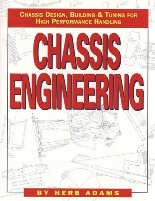 Chassis Engineering: Chassis Design, Building & Tuning for High Performance Handling