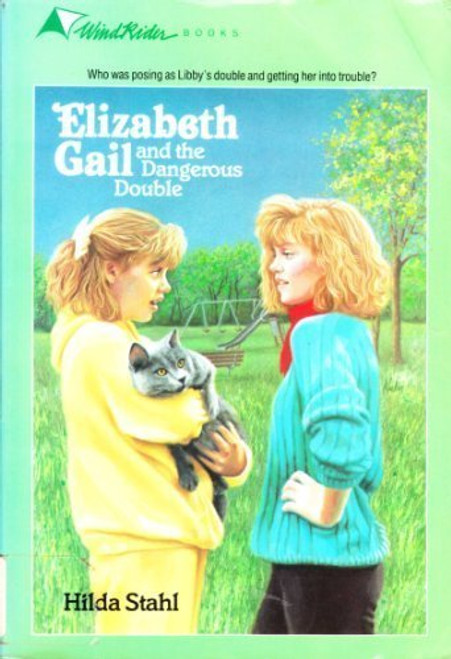 Elizabeth Gail and the Dangerous Double (The Elizabeth Gail Series #4)