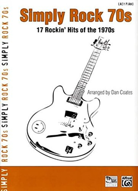 Simply Rock 70s: 17 Rockin' Hits of the 1970s (Simply Series)
