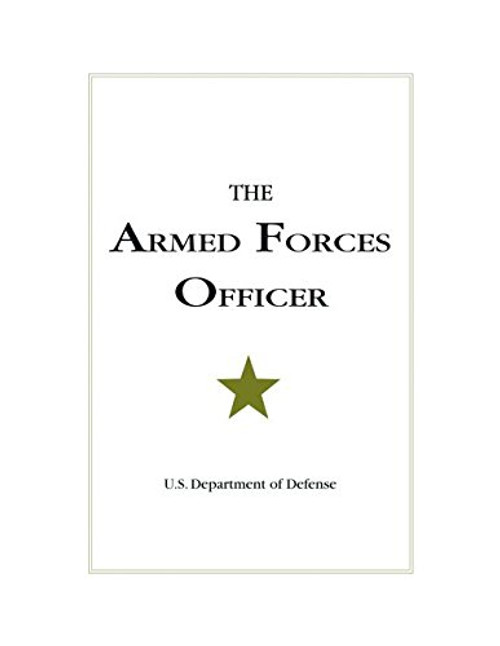 The Armed Forces Officer: 2007 Edition (National Defense University)