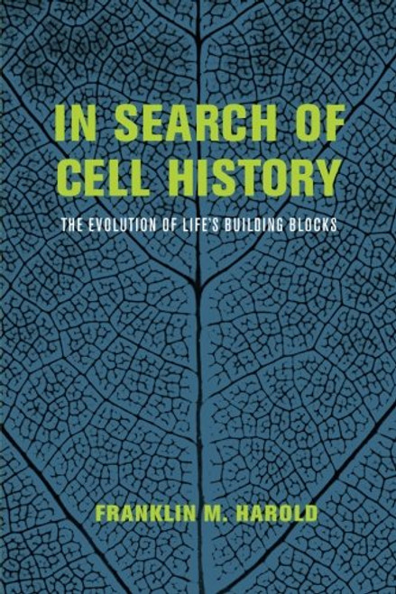 In Search of Cell History: The Evolution of Life's Building Blocks