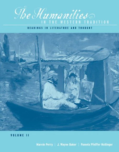 The Humanities in the Western Tradition: Readings in Literature and Thought, Volume II